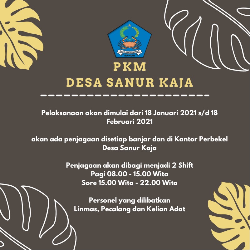 Kegiatan Pembatasan Masyarakat (PKM) di Desa Sanur Kaja