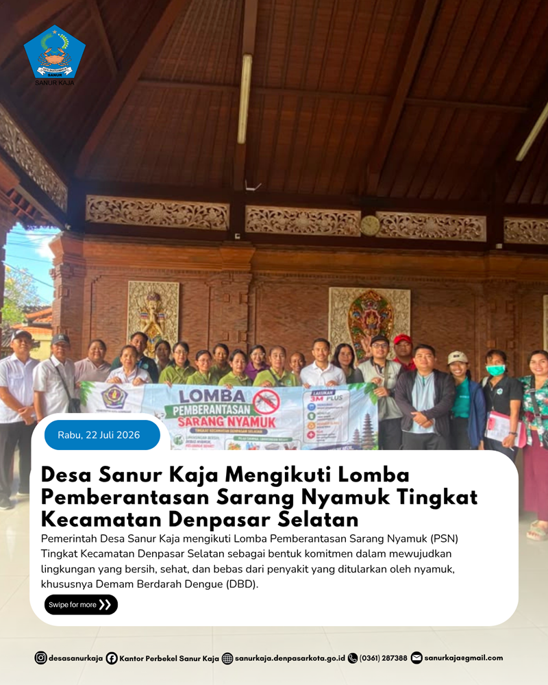 Desa Sanur Kaja Mengikuti Lomba Pemberantasan Sarang Nyamuk (PSN) Tingkat Kecamatan Denpasar Selatan