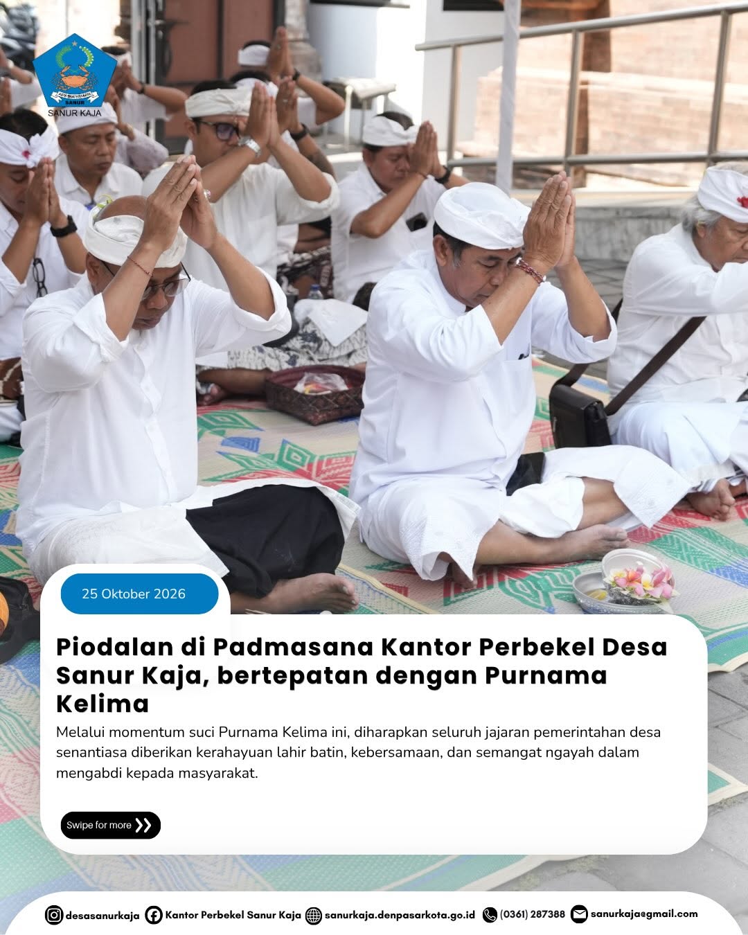 Piodalan di Padmasana Kantor Perbekel Desa Sanur Kaja, bertepatan dengan Purnama Kelima